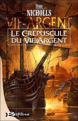 Couverture de Vif-Argent, Tome 3 : Le Crépuscule du Vif-d'Argent