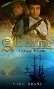 Albertine, Tome 1 : Un cœur de pirate