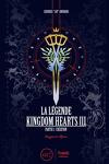 couverture La Légende Kingdom Hearts III - Partie 1: Magnum Opus