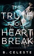 The Truth About, Tome 1 : The Truth About Heartbreak