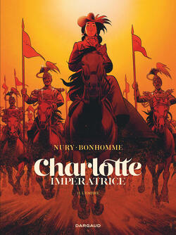 Couverture de Charlotte impératrice, Tome 2 : L'Empire