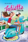 couverture Juliette, Tome 2 : Juliette à Barcelone