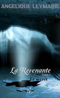 La Revenante, Tome 1 : Le Secret