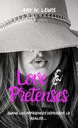 Love & pretenses