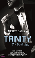 Trinity, Tome 3 : Soul