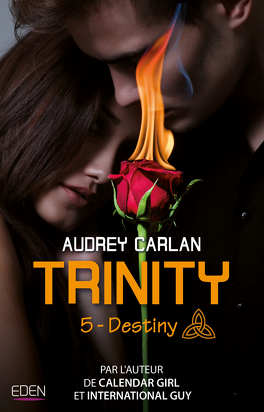 Couverture du livre : Trinity trilogy, Tome 5 : Destiny