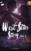 West Star Story, Tome 2