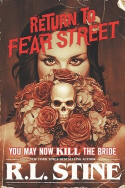 Couverture de Return to Fear Street, Tome 1 : You May Now Kill the Bride
