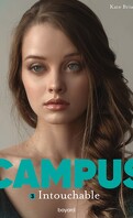 Campus, Tome 3 : Intouchables