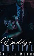 Daddy's Captive: A Dark Mafia Romance