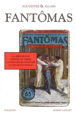 Couverture de Fantômas (Intégrale), Volume 3 : La Série rouge / L'Hôtel du crime / La Cravate de chanvre / La Fin de Fantômas
