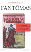 Fantômas (Intégrale), Volume 1 : Le Train perdu / Les Amours d'un prince / Le Bouquet tragique / Le Jockey magique
