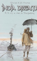 India Dreams, tome 4 : Il n'y a rien à Darjeeling