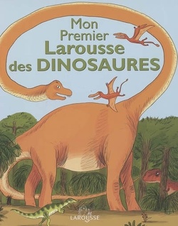 Couverture de Mon premier Larousse des dinosaures
