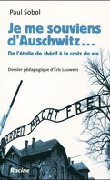 Je me souviens d'Auschwitz : de l'étoile de Shérif à la croix de vie