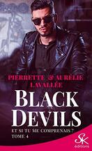 Black Devils, Tome 4 : Et si tu me comprenais ?