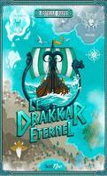 Le Drakkar éternel