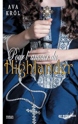 SOUS LE CHARME DU HIGHLANDER (Tome 1 et 2) de Ava Krol - SAGA Pour_l_amour_du_highlander-1400217-264-432