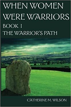 Couverture de When Women Were Warriors, Tome 1 : The Warrior's Path