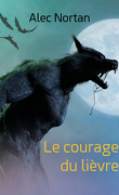 Le Monde de l'Ombre, Tome 4 : Le Courage du lièvre