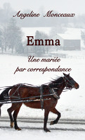 Emma - Une mariée par correspondance