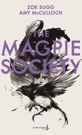 The Magpie Society, Tome 1