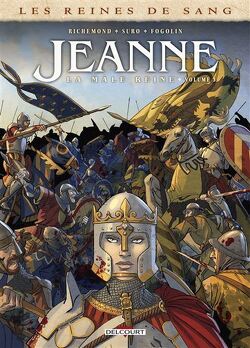 Couverture de Les Reines de sang : Jeanne, la mâle reine, Tome 3