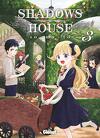 Shadows House, Tome 3