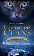 La Guerre des Clans, Short Adventure, Livre 2 : Le Signe d'Étoile de Brume