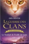 couverture La Guerre des Clans, Short Adventure, Livre 5 : Le Souhait de Feuille de Lune