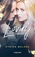 Loving Clarke, Tome 1