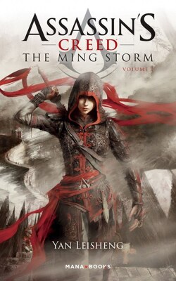 Couverture de Assassin's Creed : The Ming Storm, Volume 1