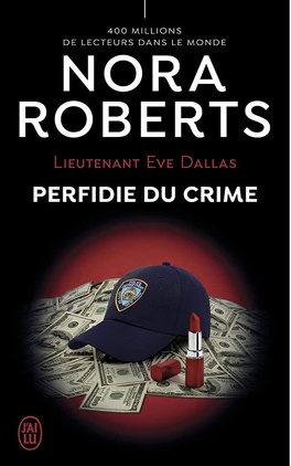 Couverture du livre : Lieutenant Eve Dallas, Tome 32 : Perfidie du crime