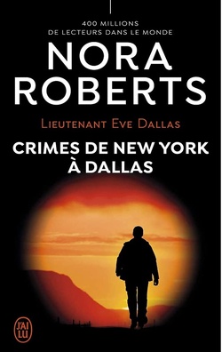 Couverture de Lieutenant Eve Dallas, Tome 33 : Crimes de New York à Dallas