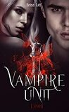 Vampire Unit, Tome 1: L'Éveil