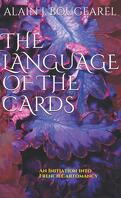 The Language of the Cards : an Initiation into French Cartomancy