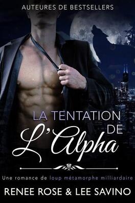 Couverture du livre : Alpha Bad Boys, Tome 1 : La Tentation de l'Alpha