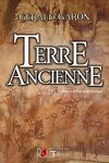 Terre ancienne, Tome 1