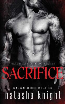 Couverture de Dark Legacy, la trilogie, Tome 1 : Sacrifice 