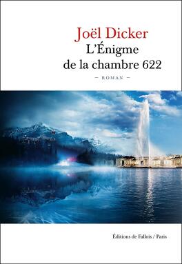 L'ENIGME DE LA CHAMBRE 622 de  Joël Dicker L_enigme_de_la_chambre_622-1413366-264-432