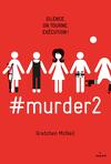 #murder, Tome 2 : #murderfunding