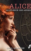 Alice, Tome 2 : Le Silence des anges