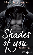 Shades of You, Tome 2 : Oublie-moi