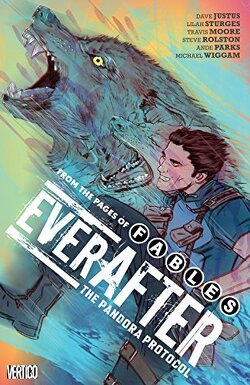 Couverture de From the pages of fables : Everafter the pandora protocol