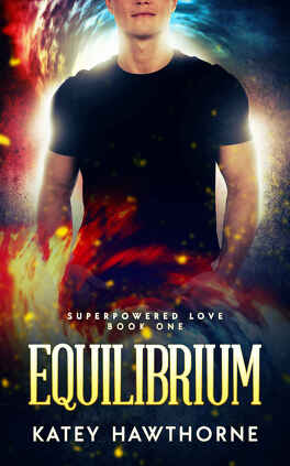 Couverture du livre : Superpowered Love, Tome 1 : Equilibrium