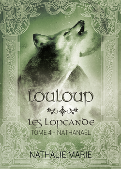 Couverture de Les Lopcande, Tome 4 : Nathanaël