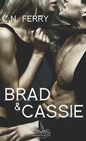 Brad et Cassie - L'Intégrale