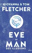 Eve of Man, Tome 2 : Des illusions