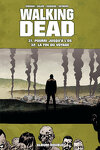 couverture Walking Dead Album Double Tome 31 & 32 : Pourri jusqu'à l'os/La fin du voyage