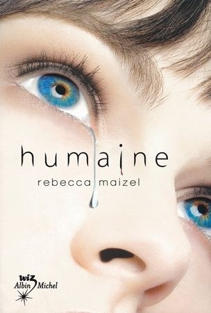 Humaine - Tome 1 de Rebecca Maizel Humaine-tome-1-humaine-141843
